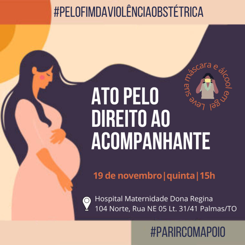 Denúncia | Após cerca de sete meses de proibição, gestantes protestam pela volta do acompanhamento dentro Hospital e Maternidade Dona Regina em Palmas
